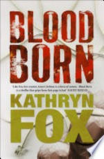 Blood born / Kathryn Fox.