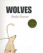 Wolves / Emily Gravett.
