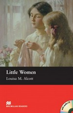Little women / Louisa M. Alcott ; retold by Anne Collins ; [illustrated by Barry Wilkinson].