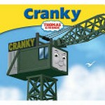 Cranky : the crane / based on The railway series by the Rev. W. Awdry ; illustrations by Robin Davies and Jerry Smith.