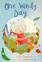 One windy day / Pippa Goodhart ; illustrated by Amber Cassidy.