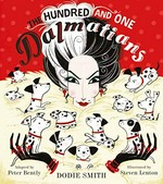 The hundred and one dalmatians / by Dodie Smith ; adapted by Peter Bently ; illustrated by Steven Lenton.