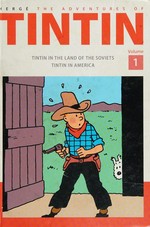 The adventures of Tintin. Hergé ; translated by Leslie Lonsdale-Cooper and Michael Turner. Volume 1 /