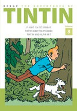 The adventures of Tintin. Hergé ; translated by Leslie Lonsdale-Cooper and Michael Turner. Volume 8 /