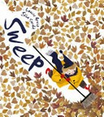 Sweep / Louise Greig ; illustrated by Julie Sarda.