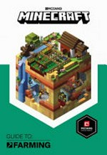 Minecraft guide to farming / written by Alex Wiltshire.
