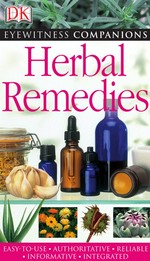 Herbal remedies / Andrew Chevallier; foreword by Ann Walker.