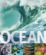 Illustrated encyclopedia of the ocean / editor-in-chief, Fabien Cousteau.