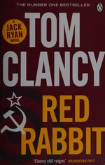 Red rabbit / by Tom Clancy.