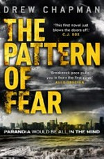 The pattern of fear / Drew Chapman.