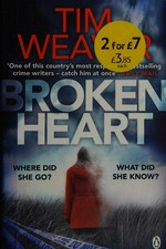 Broken heart / Tim Weaver.