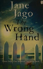The wrong hand / Jane Jago.