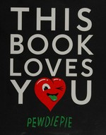 This book loves you / Pewdiepie.