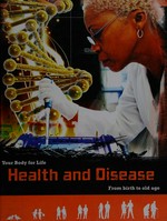 Health and disease / Louise Spilsbury.
