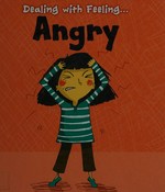 Angry / Isabel Thomas ; illustrated by Clare Elsom.