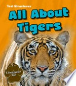 All about tigers : a description text / Phillip Simpson.