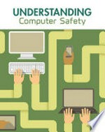 Understanding computer safety / Paul Mason.