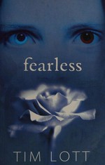 Fearless / Tim Lott.