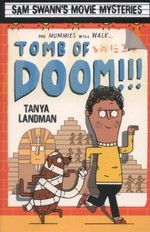Tomb of doom!!! / Tanya Landman ; illustrations by Daniel Hunt.