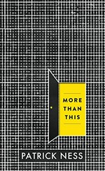 More than this / Patrick Ness.