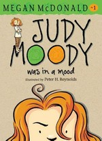 Judy Moody / Megan McDonald ; illustrated by Peter H. Reynolds.