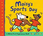 Maisy's sports day / Lucy Cousins.