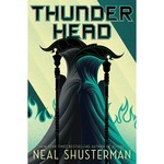 Thunderhead / Neal Shusterman.