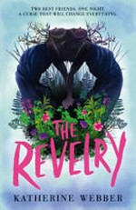 The Revelry / Katherine Webber.