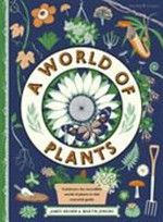 A world of plants / James Brown & Martin Jenkins.