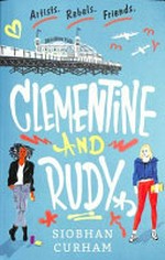 Clementine and Rudy / Siobhan Curham.