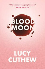 Blood moon / Lucy Cuthew.