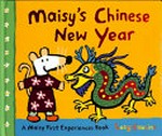 Maisy's Chinese New Year / Lucy Cousins.