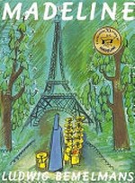 Madeline / story & pictures by Ludwig Bemelmans.
