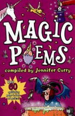 Magic poems / compiled by Jennifer Curry ; illustrated by Philip Hopman.