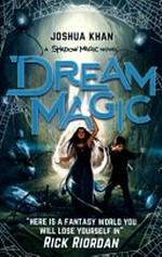 Dream magic / Joshua Khan ; illustrated by Ben Hibon.