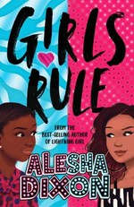 Girls rule / by Alesha Dixon, in collaboration with Katy Birchall.