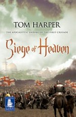 Siege of heaven / Tom Harper.