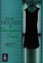 A dangerous dress / Julia Holden.