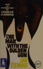 The man with the golden gun / Ian Fleming.