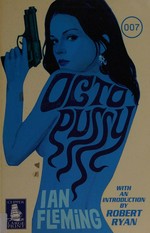 Octopussy ; and, The living daylights / Ian Fleming.