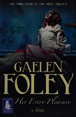 Her every pleasure / Gaelen Foley.