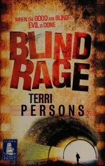 Blind rage / Terri Persons.