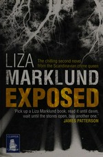 Exposed / Liza Marklund ; translated by Neil Smith.