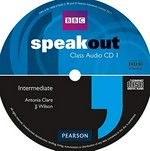 Speak out. Antonia Clare, JJ Wilson. Intermediate, Class audio CDs /
