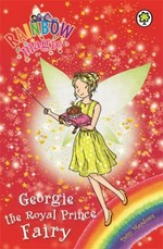 Georgie the royal prince fairy / by Daisy Meadows.