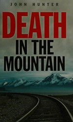 Death in the mountain / John Hunter.