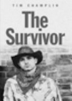The survivor / Tim Champlin.