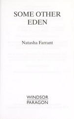 Some other Eden / Natasha Farrant.