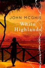 White highlands / John McGhie.