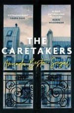 The caretakers / Amanda Bestor-Siegal.